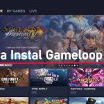 Cara Instal Gameloop di PC Panduan Lengkap