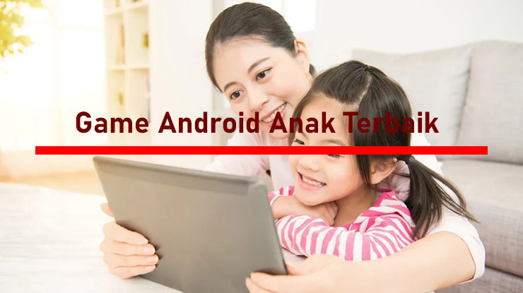 Game Android Anak Offline Untuk Usia 10 Tahun Ke Bawah