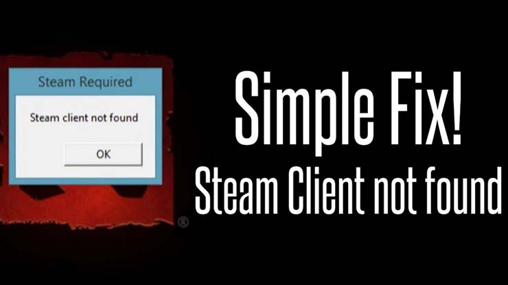 Penyebab Steam Client Not Found Beserta Cara Mengatasi