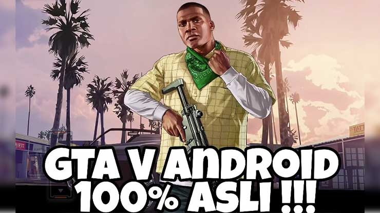 GTA 5 Online APK Android Gratis 100 Berhasil