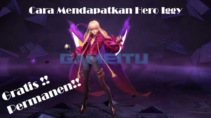 Cara Mendapatkan Hero AOV Iggy Gratis Permanen