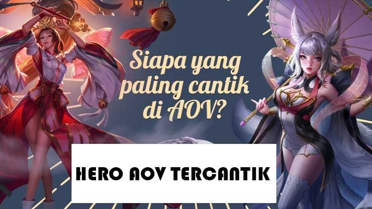 Hero AOV Tercantik Dengan Skill Mematikan