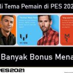 Cara Beli Tema Pemain di PES 2021 Mobile Banyak Bonusnya