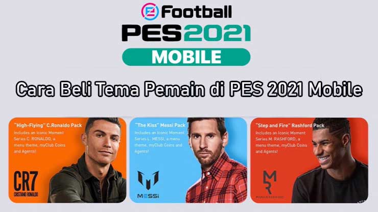 Cara Beli Tema Pemain di PES 2021 Mobile