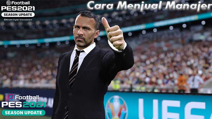 Cara Menjual Manajer PES 2021 Mobile Harga Penjualan