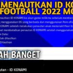 Cara Menautkan ID Konami PES Mobile 2022 Dengan Mudah