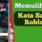 Cara Mengatasi Lupa Kata Sandi Akun Roblox Tanpa Nomor HP