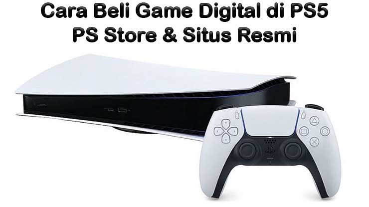 Cara Beli Game Digital di PS5 Praktis Lebih Murah