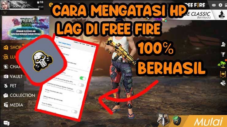 Cara Mengatasi HP Lag Saat Main Game Free Fire