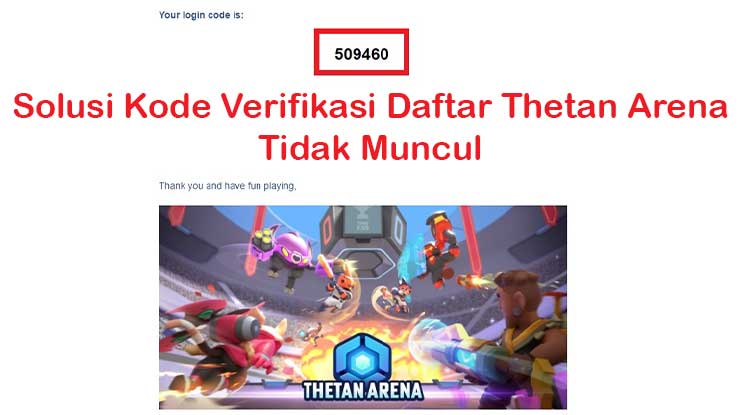 Solusi Tidak Menerima Kode Verifikasi Saat Registrasi Thetan Arena