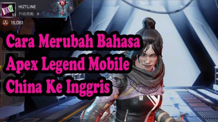 Cara Mengganti Bahasa Apex Legend Mobile Jadi Inggris Indonesia