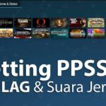 Cara Setting PPSSPP Android Agar Suara Jernih Tidak Lag