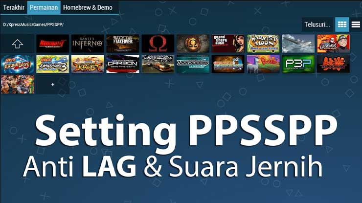 Cara Setting PPSSPP Android Agar Suara Jernih Tidak Lag