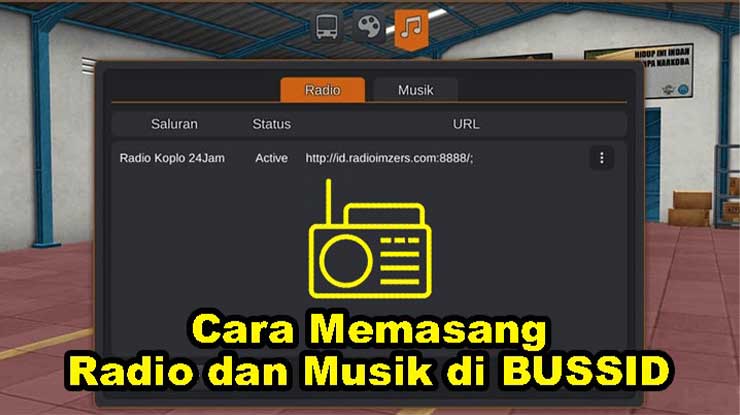 Cara Menambahkan Musik di Bussid Lagu Radio URL Siaran