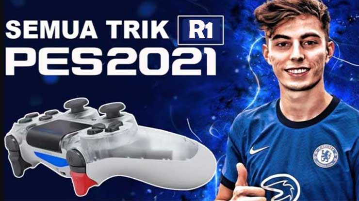 Trik R1 eFootball PES PS3 PS4 PS5 PC Untuk Skill