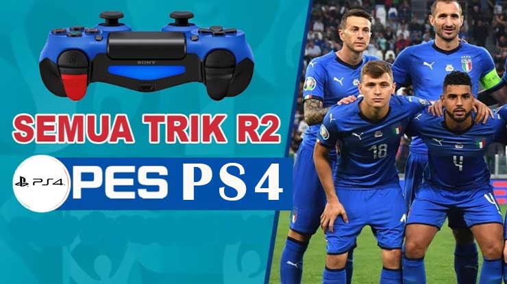 Trik R2 di eFootball PES PS4 Tendangan Umpan Tipuan