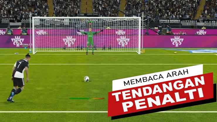 Cara Membaca Arah Penalti PES Mobile