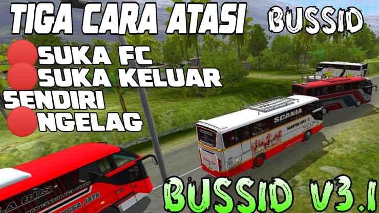 Cara Mengatasi Bussid Force Close