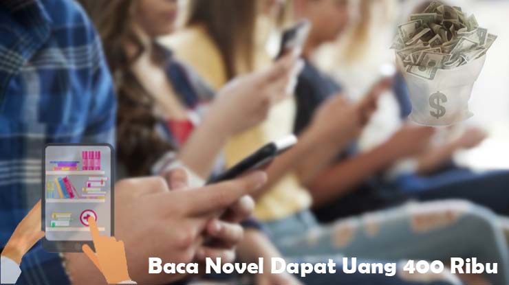 Baca Novel Dapat Uang 400 Ribu