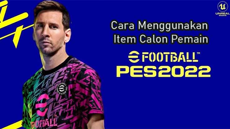 Cara Menggunakan Calon Pemain PES Mobile