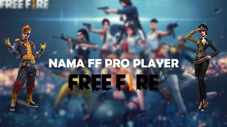 Nama FF Keren Pro Player