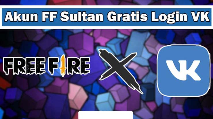 Akun FF Sultan Gratis Login VK