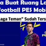 Cara Buat Ruang Laga eFootball PES Mobile