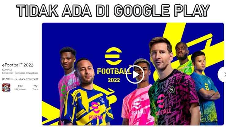 eFootball PES Mobile Tidak Muncul di Google Play