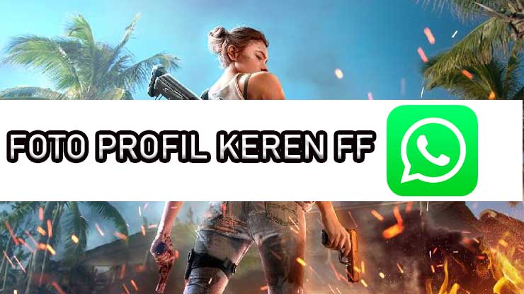 Foto Profil FF Keren untuk WhatsApp