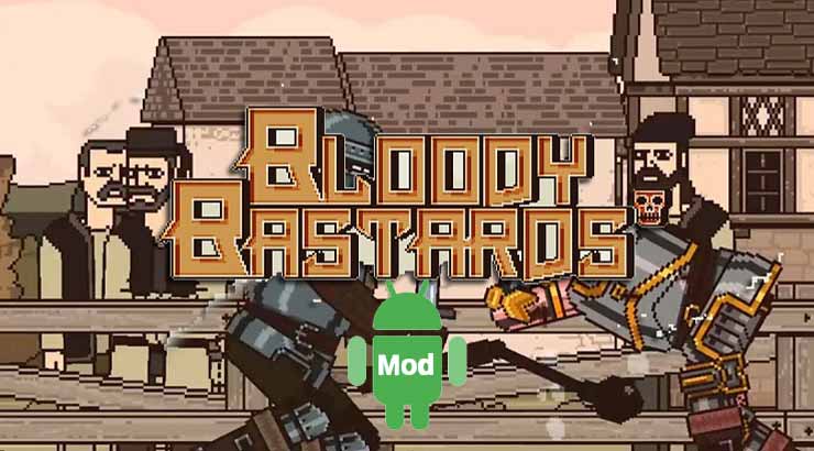 Bloody Bastards Mod Apk