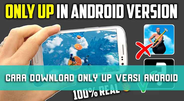 Cara Download Only Up versi Android Resmi dan Cara Main