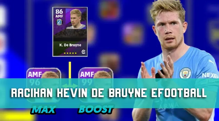 Racikan Kevin De Bruyne eFootball, Max Rating dan Pasti Gacor